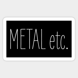 Metal etc. Sticker